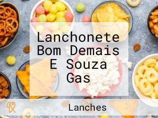 Lanchonete Bom Demais E Souza Gas