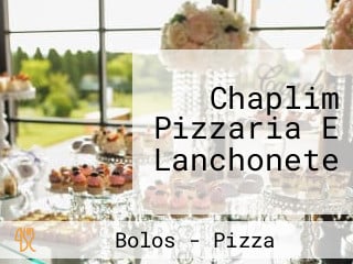 Chaplim Pizzaria E Lanchonete
