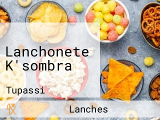 Lanchonete K'sombra