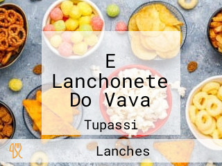 E Lanchonete Do Vava
