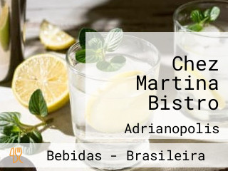 Chez Martina Bistro