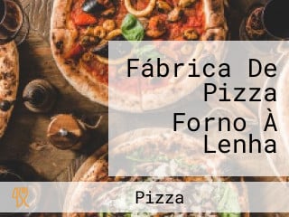 Fábrica De Pizza Forno À Lenha