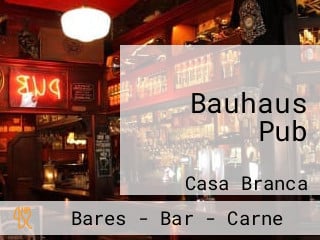 Bauhaus Pub