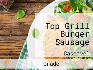 Top Grill Burger Sausage