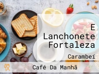 E Lanchonete Fortaleza