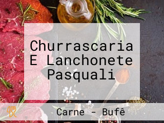 Churrascaria E Lanchonete Pasquali