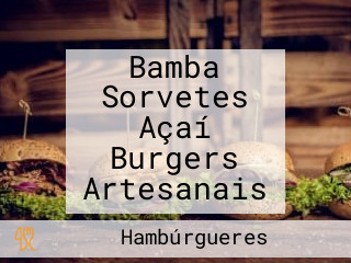 Bamba Sorvetes Açaí Burgers Artesanais