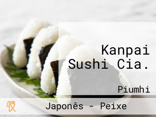 Kanpai Sushi Cia.