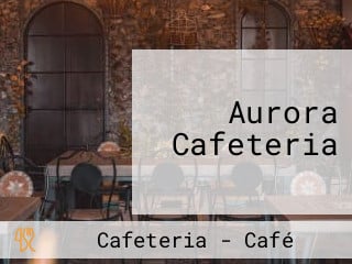 Aurora Cafeteria