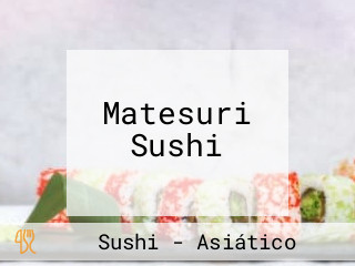 Matesuri Sushi