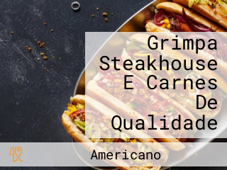 Grimpa Steakhouse E Carnes De Qualidade