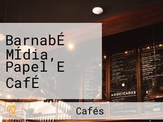 BarnabÉ MÍdia, Papel E CafÉ