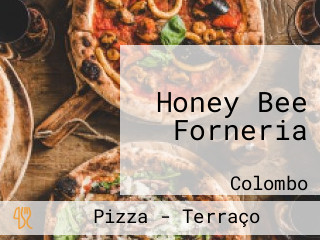 Honey Bee Forneria
