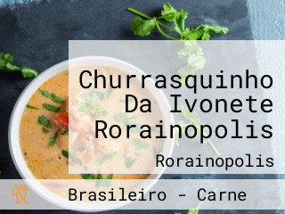 Churrasquinho Da Ivonete Rorainopolis
