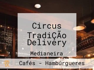 Circus TradiÇÃo Delivery