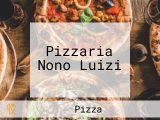 Pizzaria Nono Luizi