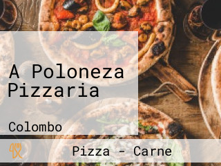 A Poloneza Pizzaria