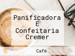 Panificadora E Confeitaria Cremer