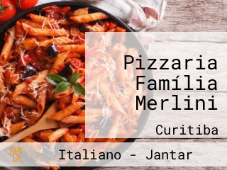 Pizzaria Família Merlini