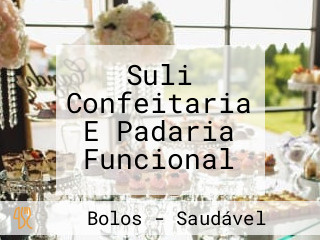 Suli Confeitaria E Padaria Funcional