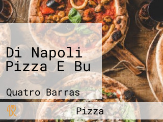 Di Napoli Pizza E Bu