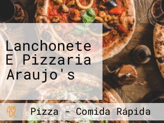 Lanchonete E Pizzaria Araujo's