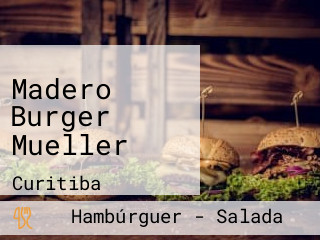 Madero Burger Mueller