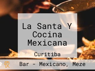 La Santa Y Cocina Mexicana