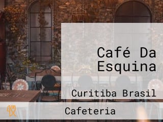 Café Da Esquina