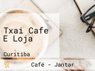 Txai Cafe E Loja