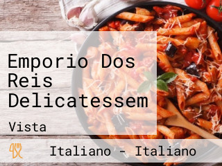 Emporio Dos Reis Delicatessem