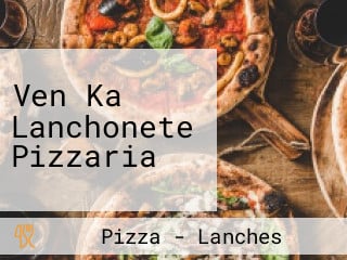 Ven Ka Lanchonete Pizzaria