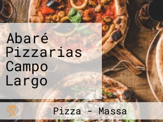 Abaré Pizzarias Campo Largo