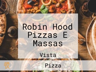 Robin Hood Pizzas E Massas