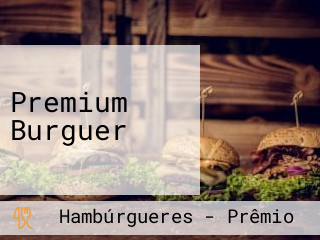 Premium Burguer