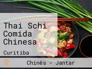 Thai Schi Comida Chinesa