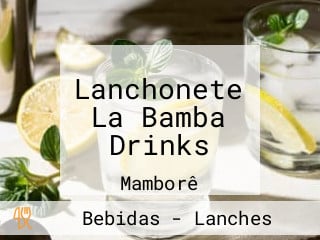 Lanchonete La Bamba Drinks