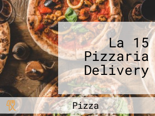 La 15 Pizzaria Delivery