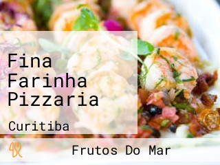 Fina Farinha Pizzaria