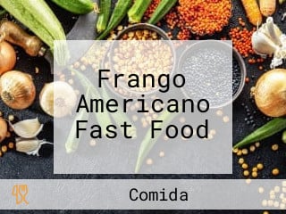Frango Americano Fast Food