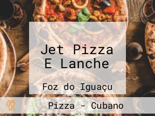 Jet Pizza E Lanche