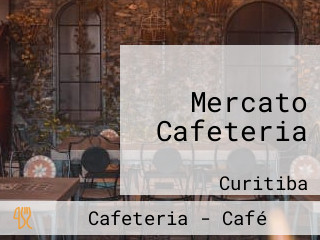 Mercato Cafeteria