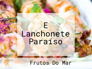 E Lanchonete Paraíso