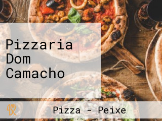 Pizzaria Dom Camacho