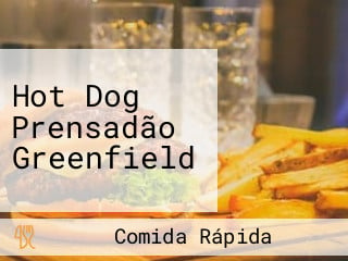 Hot Dog Prensadão Greenfield