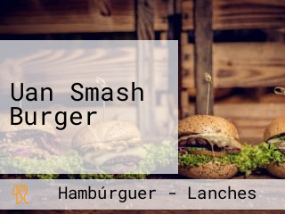 Uan Smash Burger