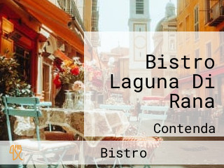 Bistro Laguna Di Rana