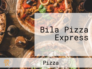 Bila Pizza Express