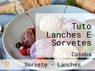 Tuto Lanches E Sorvetes