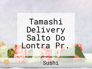 Tamashi Delivery Salto Do Lontra Pr.